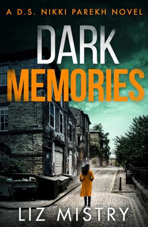 Dark Memories de Liz Mistry