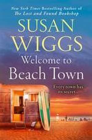 Welcome to Beach Town de Susan Wiggs