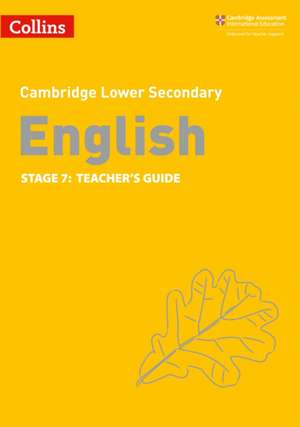 Lower Secondary English Teacher's Guide: Stage 7 de Clare Constant