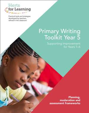 Primary Writing Year 5 de Herts for Learning