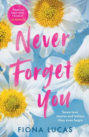 Never Forget You de Fiona Lucas