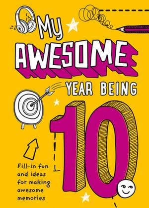 My Awesome Year Being 10 de Harpercollins Uk