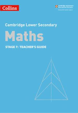 Collins Cambridge Lower Secondary Maths - Stage 7: Teacher's Guide de Alastair Duncombe