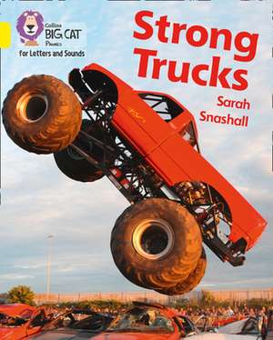 Strong Trucks de Sarah Snashall
