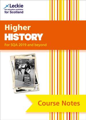 Course Notes for Sqa Exams - Higher History Course Notes (Second Edition): Course Notes for Sqa Exams de Maxine Hughes