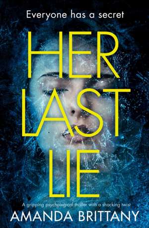 Her Last Lie de Amanda Brittany