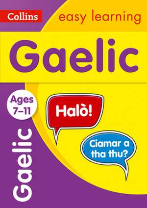 Easy Learning Gaelic Age 7-11 de Collins Easy Learning