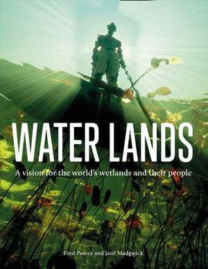 Water Lands de Fred Pearce