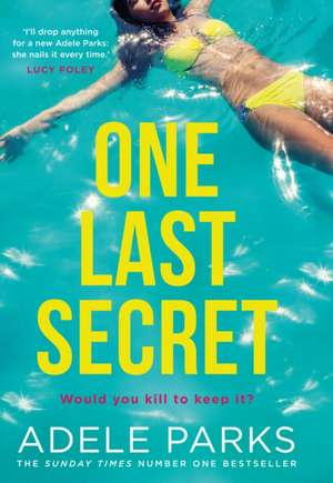 One Last Secret de Adele Parks
