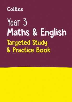 Year 3 Maths and English KS2 Targeted Study & Practice Book de Collins Ks2