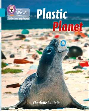 Plastic Planet de Charlotte Guillain