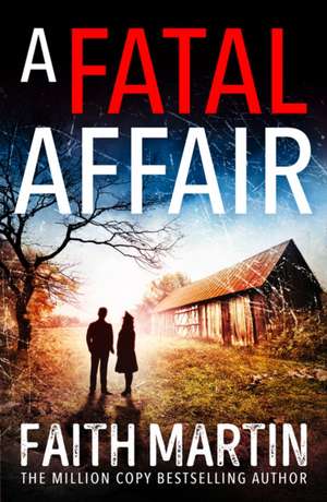 A Fatal Affair de Faith Martin