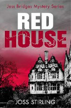 Red House de Joss Stirling