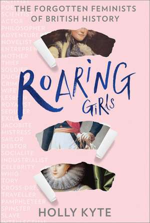 Roaring Girls de Holly Kyte