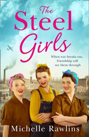 The Steel Girls de Michelle Rawlins