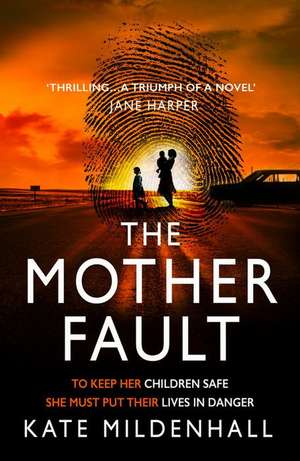 Mildenhall, K: Mother Fault de Kate Mildenhall