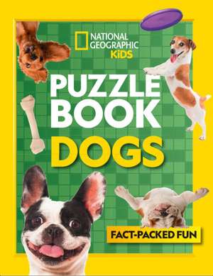 National Geographic Kids: Puzzle Book Dogs de National Geographic Kids