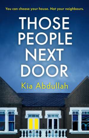 Those People Next Door de Kia Abdullah