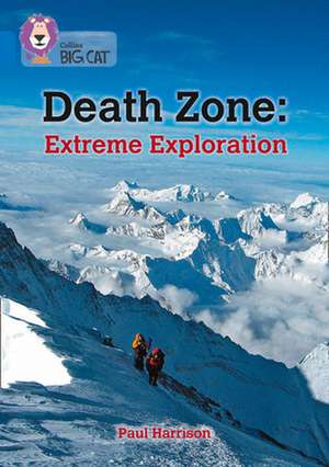 Death Zone: Extreme Exploration de Paul Harrison