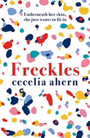 Ahern, C: freckles de Cecelia Ahern