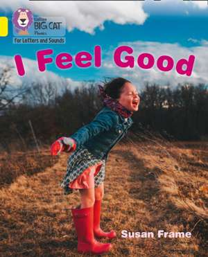 I Feel Good de Susan Frame