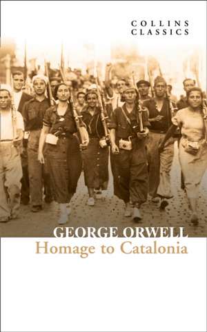 HOMAGE TO CATALONIA de GEORGE ORWELL