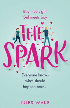 The Spark de Jules Wake