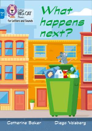 What happens next? de Catherine Baker