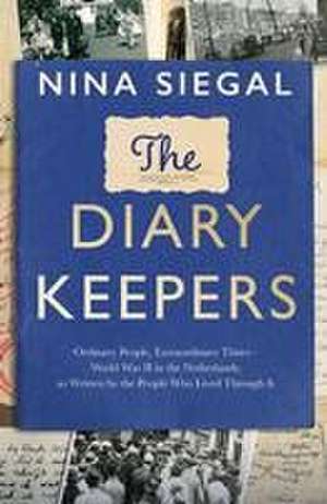 The Diary Keepers de Nina Siegal