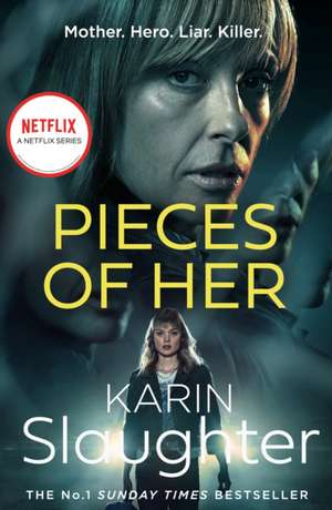 Pieces of Her de Karin Slaughter