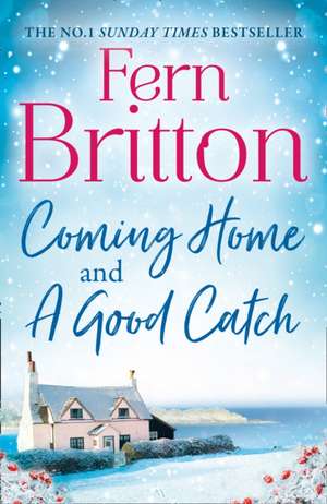 Britton, F: Fern Britton Collection: Coming Home & A Good Ca de Fern Britton