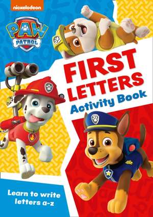 PAW Patrol First Letters Activity Book de Collins Preschool