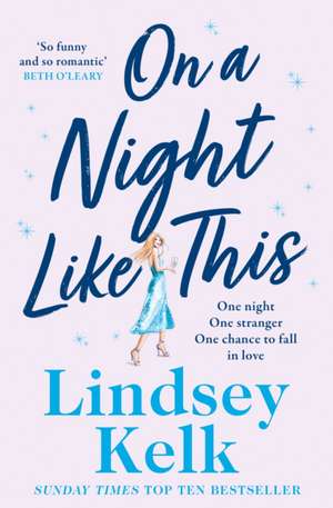 On a Night Like This de Lindsey Kelk