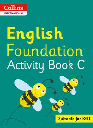 Collins International Foundation - Collins International English Foundation Activity Book C de Fiona Macgregor