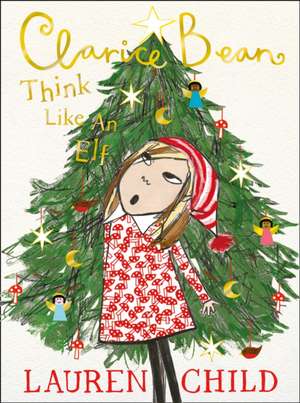Think Like an Elf de Lauren Child