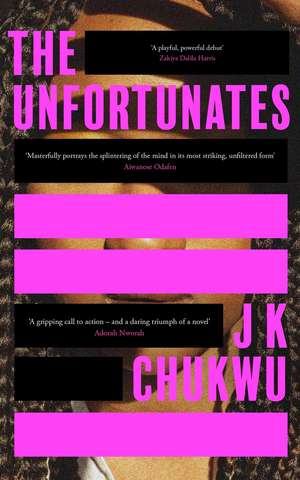 Chukwu, J: Unfortunates