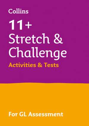 Collins 11+ - 11+ Stretch and Challenge Activities and Tests: For the Gl 2022 Tests de Collins 11