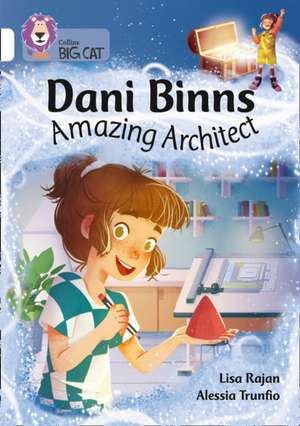 Rajan, L: Dani Binns: Amazing Architect de Lisa Rajan