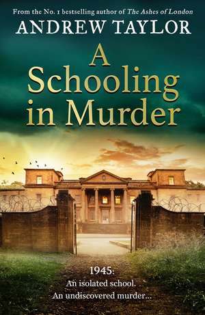 A Schooling in Murder de Andrew Taylor