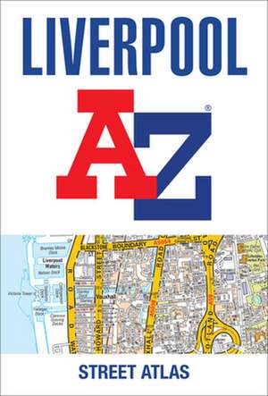 Liverpool A-Z Street Atlas de A-Z Maps