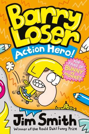 Barry Loser: Action Hero! de Jim Smith