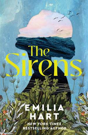 The Sirens de Emilia Hart