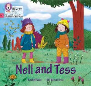 Big Cat Phonics for Little Wandle Letters and Sounds Revised - Nell and Tess de Rachel Russ