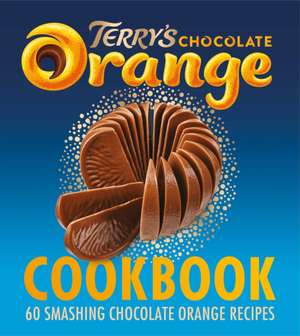 The Terry's Chocolate Orange Cookbook de Terry's