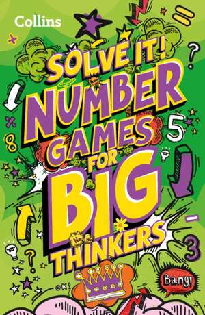 Number games for big thinkers de Collins Kids