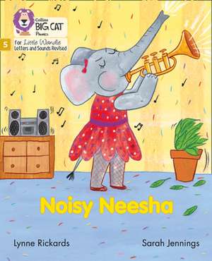 Noisy Neesha de Lynne Rickards