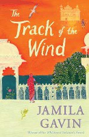 The Track of the Wind de Jamila Gavin