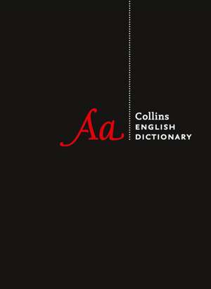 Collins English Dictionary Complete and Unabridged de Collins Dictionaries