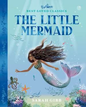 Gibb, S: Little Mermaid de Sarah Gibb