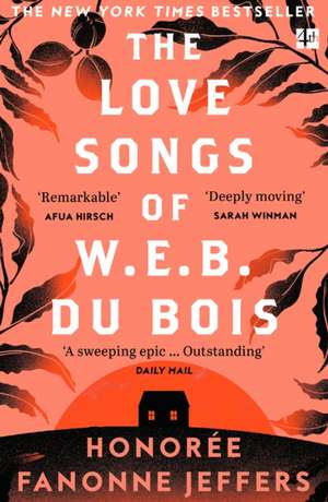 The Love Songs of W.E.B. Du Bois de Honorée Fanonne Jeffers